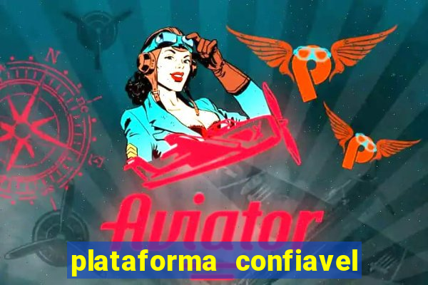 plataforma confiavel para jogar fortune tiger